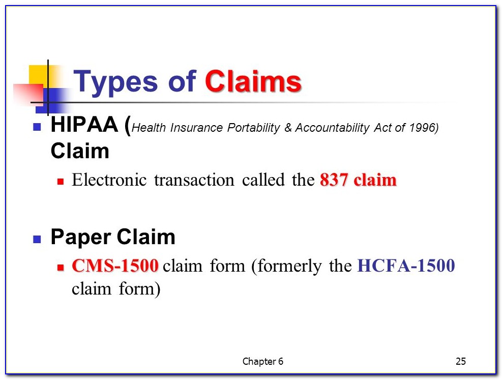 Paper Claim. Cms 1500 Claim Form (formerly The Hcfa 1500 Claim Form) Chapter 6.